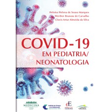 COVID-19 EM PEDIATRIA/ NEONATOLOGIA