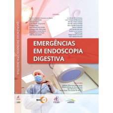 EMERGÊNCIA EM ENDOSCOPIA DIGESTIVA