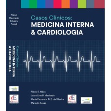 CASOS CLÍNICOS - MEDICINA INTERNA & CARDIOLOGIA