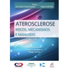 ATEROSCLEROSE - RISCOS, MECANISMOS E MANUSEIO