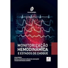 MONITORIZAÇÃO HEMODINÂMICA E ESTADOS DE CHOQUE