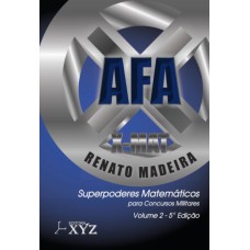 X-MAT AFA - SUPERPODERES MATEMÁTICOS PARA CONCUROS MILITARES - VOLUME 2