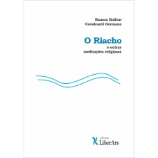 O RIACHO E OUTRAS MEDITAÇÕES RELIGIOSAS