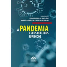 A pandemia e seus reflexos jurídicos