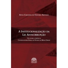 A institucionalização da lei anticorrupção: um olhar a partir da Controladoria-Geral do Estado de Minas Gerais