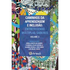 CAMINHOS DA APRENDIZAGEM E INCLUSÃO