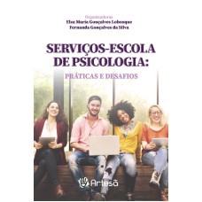 SERVIÇOS-ESCOLA DE PSICOLOGIA: PRÁTICAS E DESAFIOS