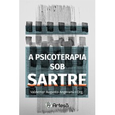 PSICOTERAPIA SOB SARTRE, A