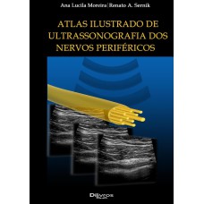 ATLAS ILUSTRADO ULTRASSONOGRAFIA DOS NERVOS PERIFÉRICOS