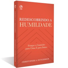 REDESCOBRINDO A HUMILDADE