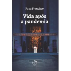 VIDA APÓS A PANDEMIA