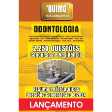 QUIMO ODONTOLOGIA 2024: 2.250 QUESTÕES COMENTADAS