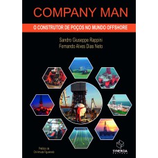 COMPANY MAN: O CONSTRUTOR DE POÇOS NO MUNDO OFFSHORE