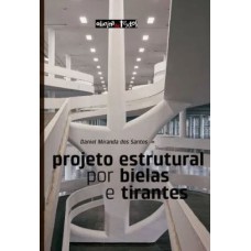 PROJETO ESTRUTURAL POR BIELAS E TIRANTES