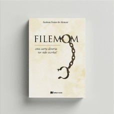 FILEMOM: ESTÁ CARTA DEVERIA TER SIDO ESCRITA?