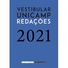 REDAÇÕES DO VESTIBULAR UNICAMP - 2021