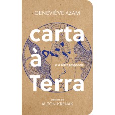 CARTA À TERRA: E A TERRA RESPONDE