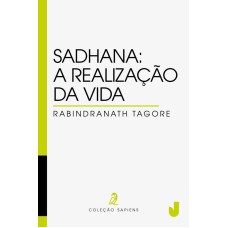 SADHANA: A REALIZAÇÃO DA VIDA