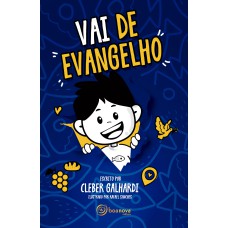 VAI DE EVANGELHO