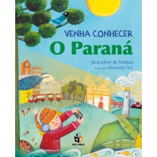 VENHA CONHECER O PARANÁ