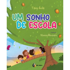 UM SONHO DE ESCOLA