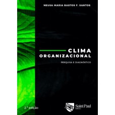 CLIMA ORGANIZACIONAL - PESQUISA E DIAGNÓSTICO