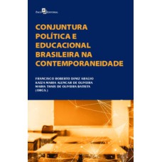 Conjuntura política e educacional brasileira na contemporaneidade