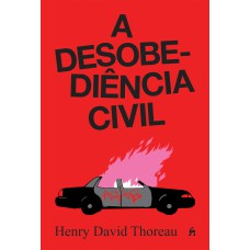 A DESOBEDIÊNCIA CIVIL