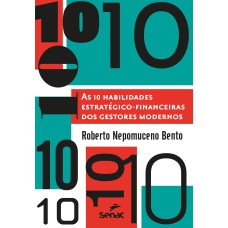 AS 10 HABILIDADES ESTRATÉGICO-FINANCEIRAS DOS GESTORES MODERNOS