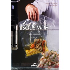 SOUS VIDE: MANUAL PARA COCÇÃO EM BAIXA TEMPERATURA