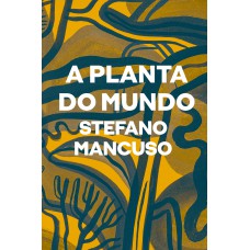 A PLANTA DO MUNDO