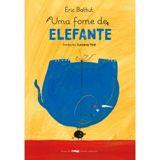 UMA FOME DE ELEFANTE