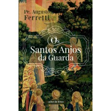 OS SANTOS ANJOS DA GUARDA