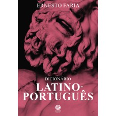 DICIONÁRIO LATINO - PORTUGUÊS