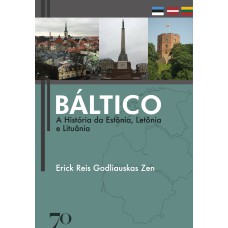 BALTICO - A HISTORIA DA ESTONIA, LETONIA E LITUANI