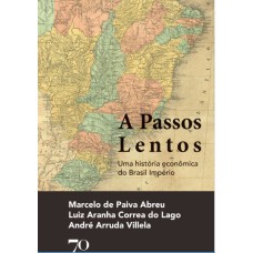 A PASSOS LENTOS