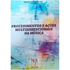 PROCEDIMENTOS E ACÕES MULTIDIMENSIONAIS NA MÚSICA