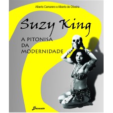 SUZY KING, A PITONISA DA MODERNIDADE