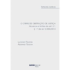 O CRIME DE OBSTRUÇÃO DE JUSTIÇA