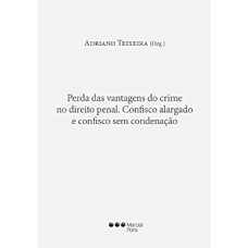 PERDA DAS VANTAGENS DO CRIME NO DIREITO PENAL