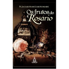 OS FRUTOS DO ROSÁRIO