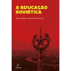 A EDUCAÇÃO SOVIÉTICA