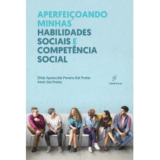 APERFEIÇOANDO MINHAS HABILIDADES SOCIAIS E COMPETÊNCIA SOCIAL