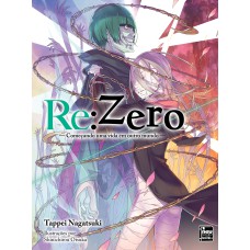 RE:ZERO - COMEÇANDO UMA VIDA EM OUTRO MUNDO - LIVRO 16