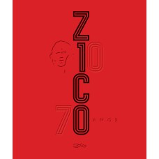 ZICO, 70 ANOS