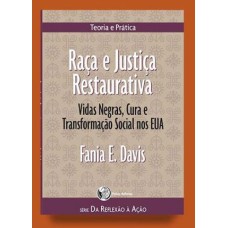 RAÇA E JUSTIÇA RESTAURATIVA