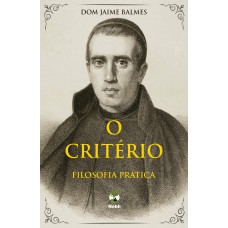 O CRITÉRIO - FILOSOFIA PRÁTICA