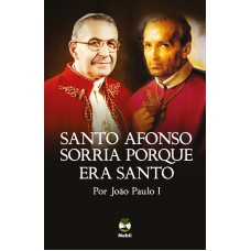 SANTO AFONSO SORRIA PORQUE ERA SANTO