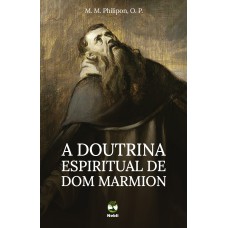 A DOUTRINA ESPIRITUAL DE DOM MARMION