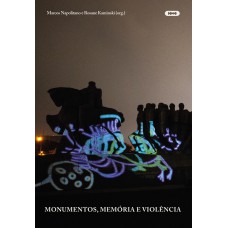 MONUMENTOS, MEMÓRIA E VIOLÊNCIA